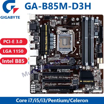 Gigabyte GA B85M D3H Uporablja Desktop motherboard plošče PC 1150 LGA i3 i5, i7 DDR3 B85M-D3H 32GB prvotne mainboard Mikro-ATX