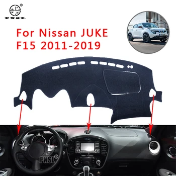 PNSL Avto nadzorna plošča Pokrov Dash Mat, Dash Pad Preproga Za Nissan JUKE F15 2011-2019 Sun protection anti - slip anti - uv
