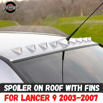 Spojler na strehi z plavuti za Mitsubishi Lancer 9 2003-2007 ABS plastike krošnjami aero krilo modeliranje okras avto tuning styling