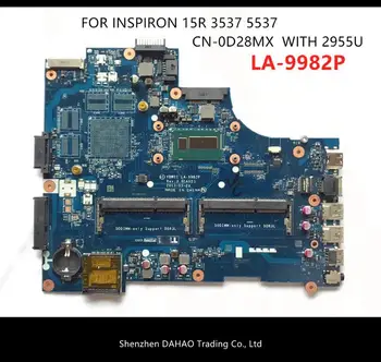 VBW01 LA-9982P LA-9981P CN-0D28MX 0D28MX prenosni računalnik z matično ploščo Za Dell Inspiron 15R 3537 5537 mainboard z 2955U DDR3L TEST
