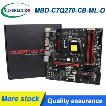 Za SUPERMICRO C7Q270-CB-ML Motherboard micro ATX LGA1151 Vtičnico Q270 USB 3.0, Gigabit LAN krovu grafike